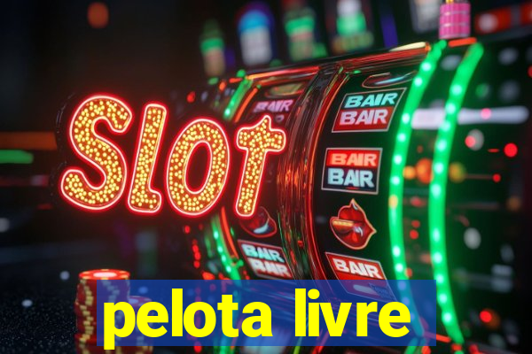 pelota livre